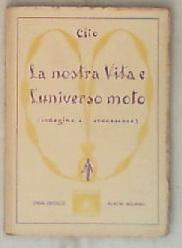 La nostra vita e l'universo moto : indagine e conoscenza / Clio