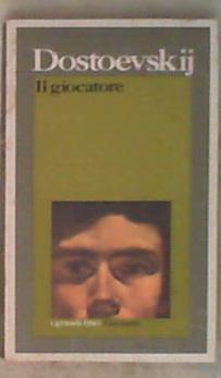 Il giocatore / Fedor Dostoevskij