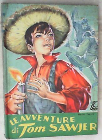 Le avventure di Tom Sawyer : romanzo per ragazzi / di Mark Twain