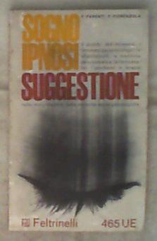 Sogno, ipnosi e suggestione / Francesco Parenti, Francesco Fiorenzola