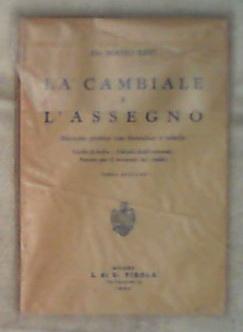 La Cambiale e l'assegno : manuale pratico con formulari e  Libro (1952)