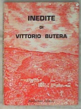 Inedite / di Vittorio Butera