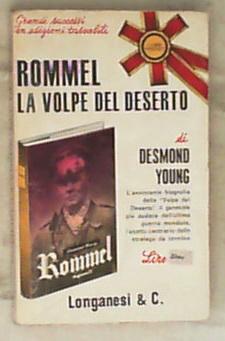 Rommel la volpe del deserto / Desmond Young