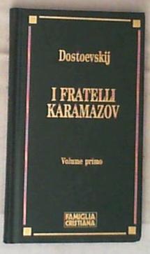 I fratelli Karamazov 1 / Fedor Michajlovic Dostoevskij