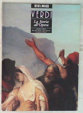 Musica e Dossier Verdi La storia dell'Opera
