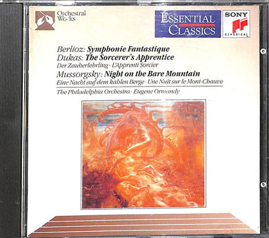 Cd - Berlioz / Dukas / Mussorgsky - Ormandy - Symphonie Fantastique / The Sorcerer's Apprentice / Night On The Bare Mountain