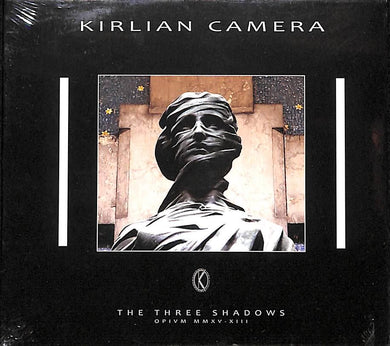 Kirlian Camera - The Three Shadows