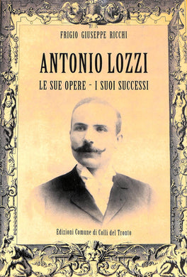 Antonio Lozzi : le sue opere, i suoi successi 1997