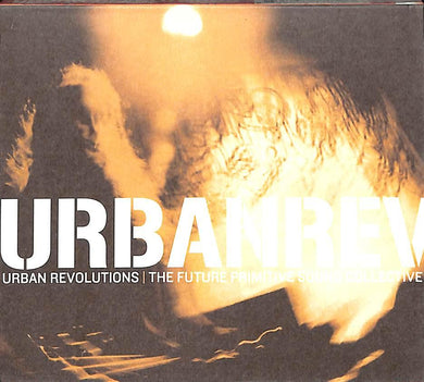 CD - Various - Urban Revolutions - The Future Primitive Sound Collective