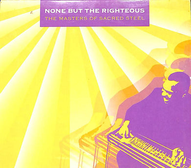 CD - Various - None But The Righteous: The Masters Of Sacred Steel