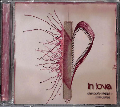 CD - Giancarlo Frigieri + Mosquitos  - In Love