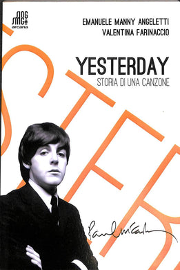Yesterday. Storia di una canzone (brossura) Angeletti 2015