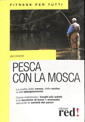 Pesca con la mosca
di Jim Casada