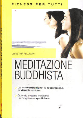 Meditazione buddhista - di Christina Feldman 2013