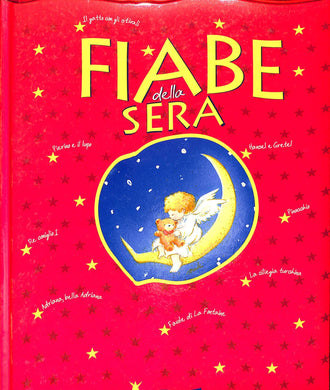 Fiabe della sera oltre 20 fiabe classiche per bambini 2012