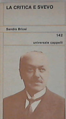 La critica e Svevo / a cura di Sandro Briosi