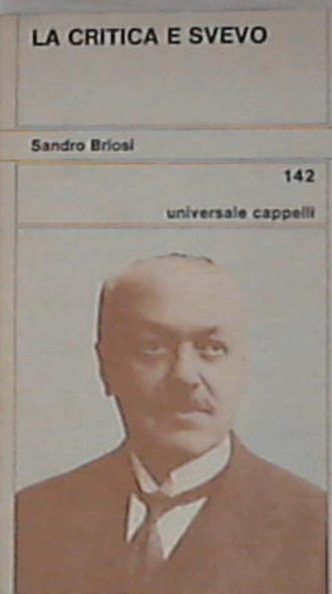 La critica e Svevo / a cura di Sandro Briosi