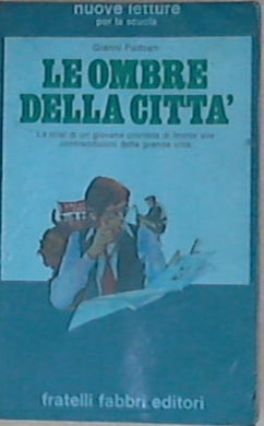 Le ombre della citta / Gianni Padoan