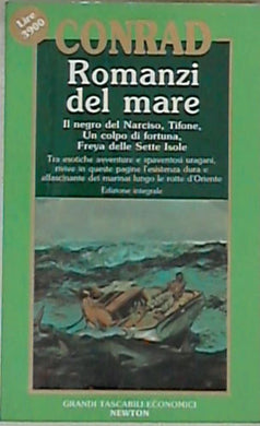 Romanzi di mare Il negro del Narciso Tifone Un colpo di fortuna Freya delle Sette Isole / Joseph Conrad