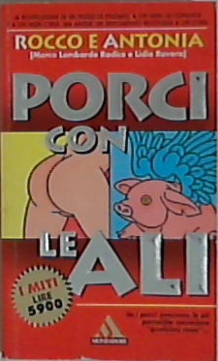 Porci con le ali / Rocco e Antonia