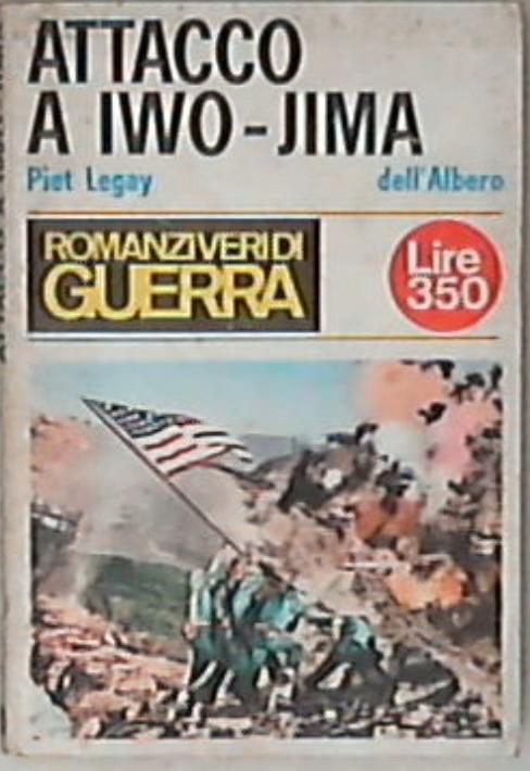 Attacco a Iwo-Jima / Piet Legay