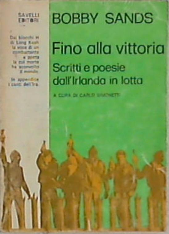 Fino alla vittoria / Sands, Bobby