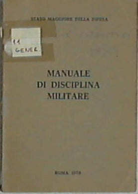 Manuale di disciplina militare / Stato Maggiore della Difesa  Libro
