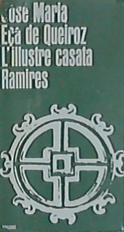 L' illustre casata Ramires / Jose Maria Eca de Queiroz
