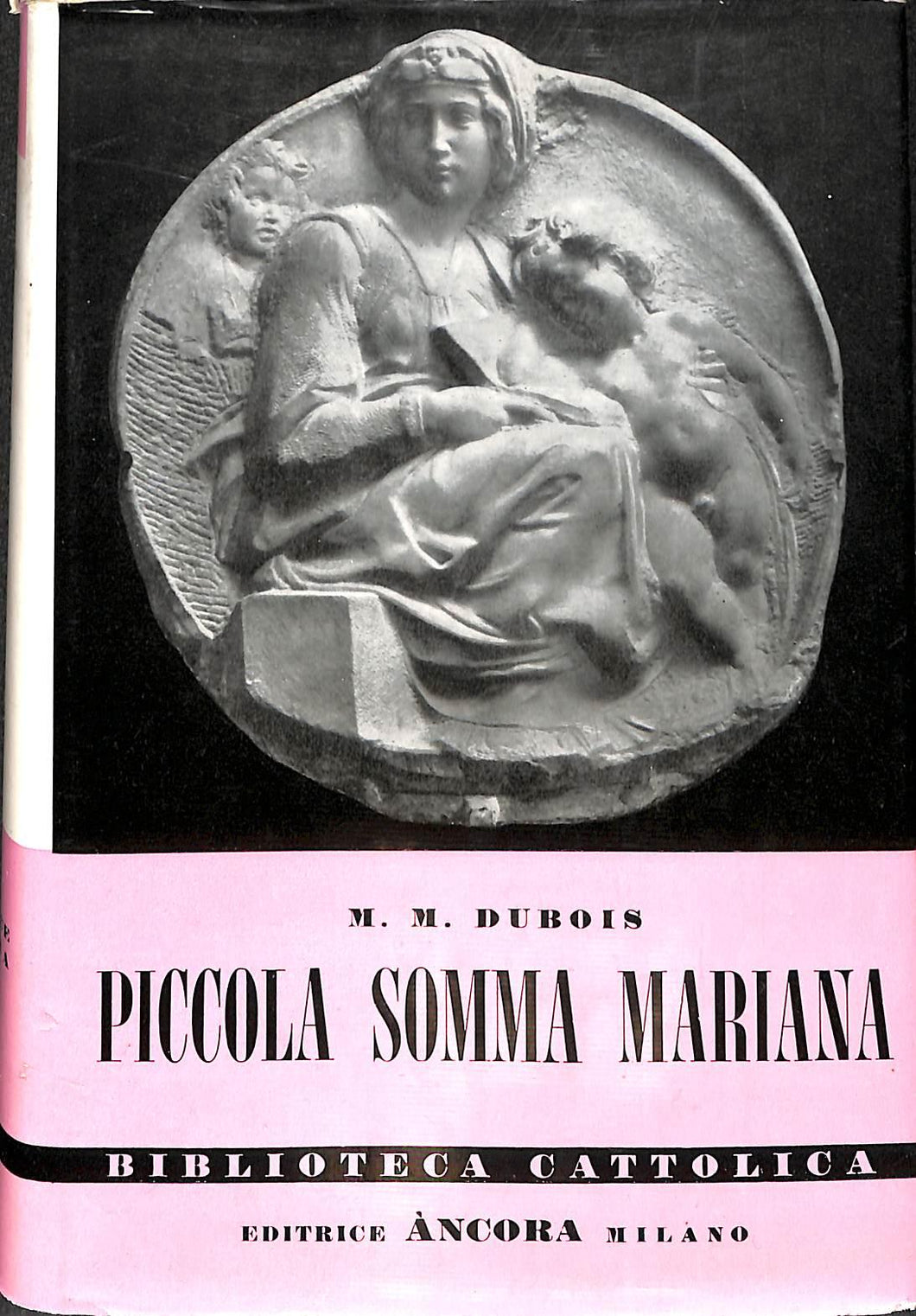 Piccola somma mariana / mons. Marcel-Marie Dubois