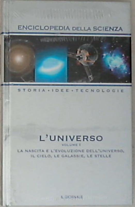 Enciclopedia della scienza -  L' universo. Volume 1 - Sigillato