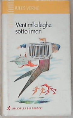 Ventimila leghe sotto i mari / Jules Verne - Rilegato