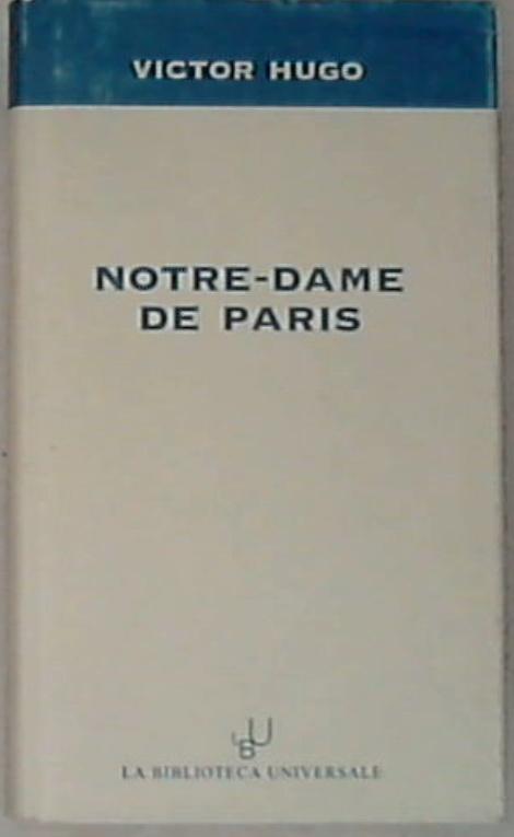 Notre-Dame de Paris / Victor Hugo - Rilegato