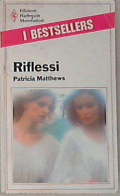 Riflessi - Patricia Matthews