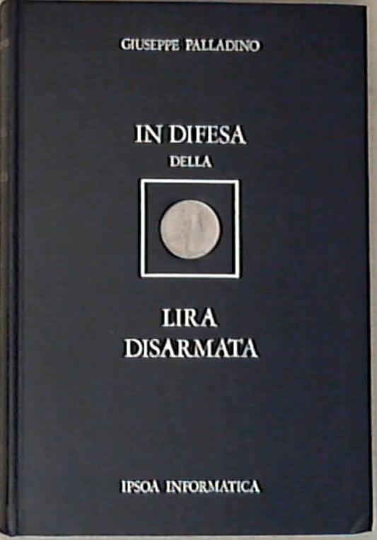 In difesa della lira disarmata - Giuseppe Palladino