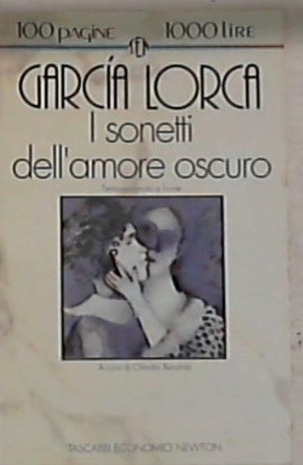I sonetti dell'amore oscuro - Federico Garca Lorca