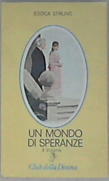 Un mondo di speranze 2 - Jessica Stirling