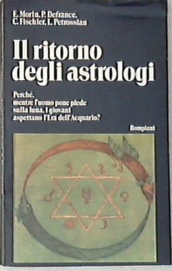 Il ritorno degli astrologi - Philippe Defrance