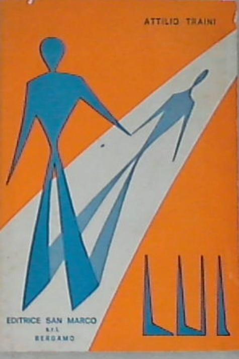 Lui - Attilio Traini