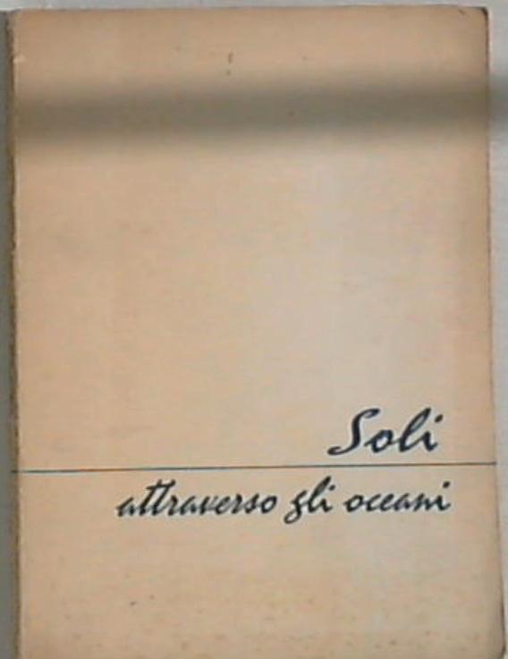 Soli attraverso gli oceani -  Roberto Degli Uberti