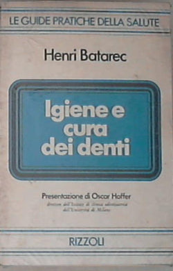 Igiene e cura dei denti - Henry Batarec