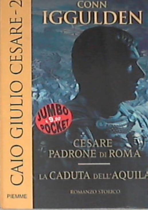 Caio Giulio Cesare 2 - Iggulden, Conn