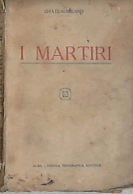 I martiri  Vol II -  Chateaubriand 1923