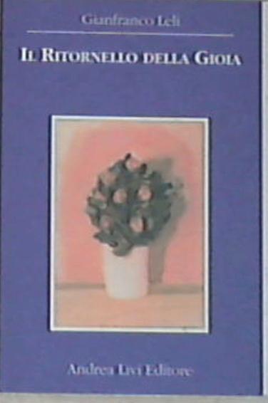 Il ritornello della gioia - Gianfranco Leli