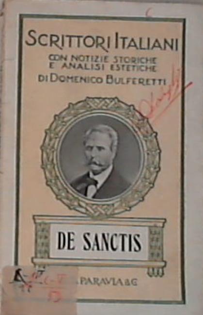 Francesco De Sanctisi : autobiografia, critica e politica - Domenico Bulferetti!- 1924