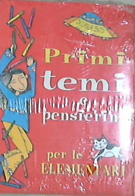 Primi temi e pensierini per le elementari  - Tina Bruno