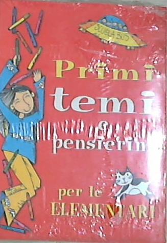 Primi temi e pensierini per le elementari  - Tina Bruno