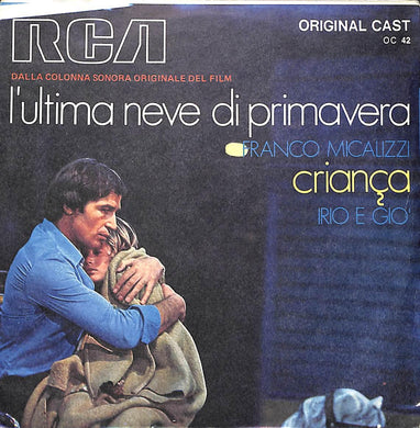 Franco Micalizzi / Irio E Gio' - L'Ultima Neve Di Primavera Vinile 45 Giri RCA Original Cast Stampa Italiana