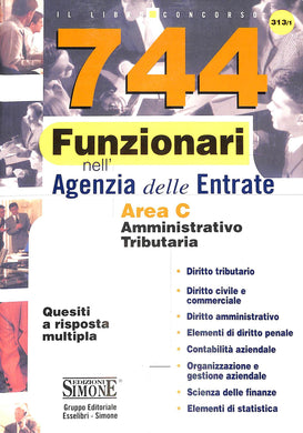 Settecentoquarantaquattro funzionari nell'agenzia delle entrate. Area