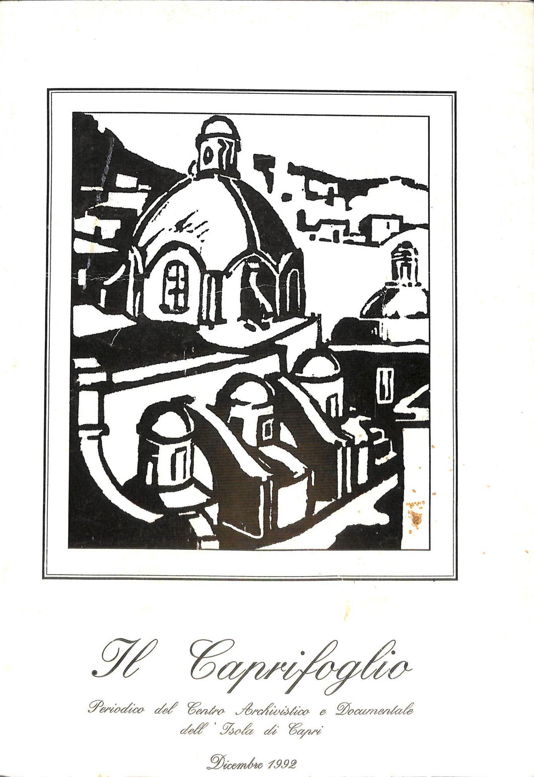 Il Caprifoglio : rivista di storia locale A. 4 n.2( (1992)