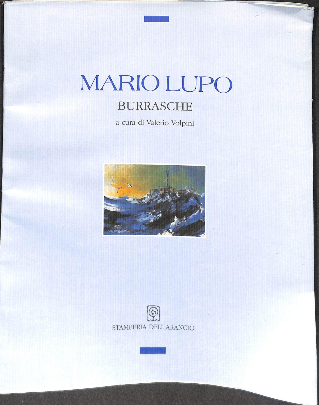 (Marche) Mario Lupo: burrasche : Stamperia dell'Arancio -  Libro